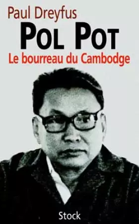 Couverture du produit · Pol Pot. Le Bourreau du Cambodge