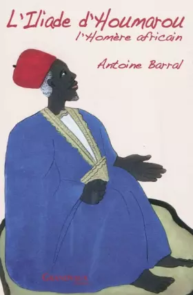 Couverture du produit · L'ILIADE D'HOUMAROU-L'HOMERE AFRICAIN