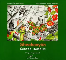 Couverture du produit · Sheekooyiin (bilingue français-somali). Contes somalis
