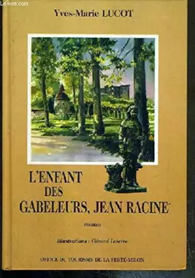 Couverture du produit · L'enfant des gabeleurs, Jean Racine