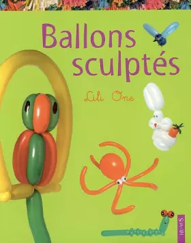 Couverture du produit · Ballons sculptés