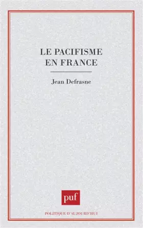 Couverture du produit · Le Pacifisme en France