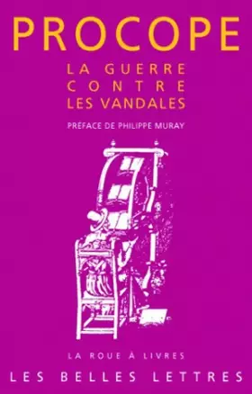 Couverture du produit · La Guerre contre les Vandales: Guerres de Justinien (Livres III et IV)