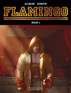 Couverture du produit · Flamingo, Tome 1 : "Tant qu'il continue à se relever..."