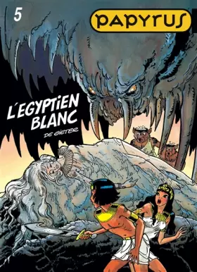 Couverture du produit · Papyrus, tome 5 : l'Egyptien blanc