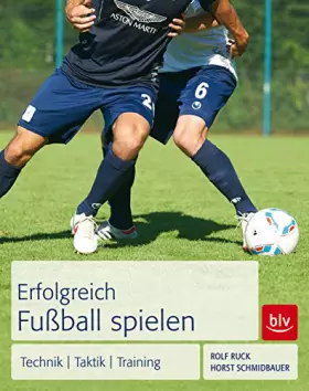 Couverture du produit · Erfolgreich Fußball spielen: Technik - Taktik - Training