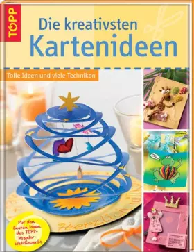 Couverture du produit · Die kreativsten Kartenideen: Tolle Ideen und viele Techniken