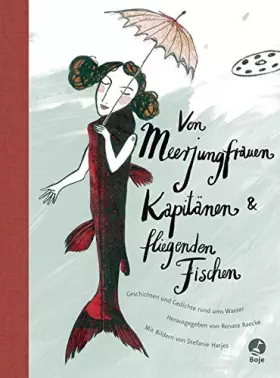 Couverture du produit · Von Meerjungfrauen, Kapitänen und fliegenden Fischen: Geschichten und Gedichte rund ums Wasser