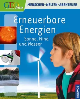 Couverture du produit · Erneuerbare Energien: Sonne, Wind und Wasser
