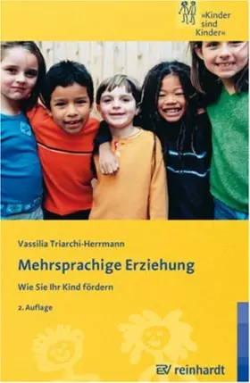 Couverture du produit · Mehrsprachige Erziehung: Wie Sie Ihr Kind fördern (Kinder sind Kinder)