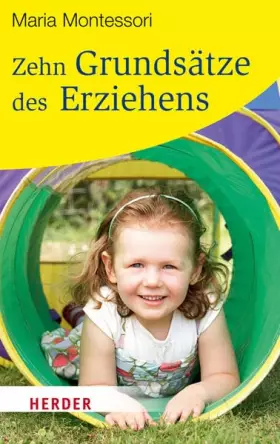 Couverture du produit · Zehn Grundsätze des Erziehens (HERDER spektrum)