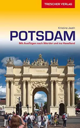 Couverture du produit · Reiseführer Potsdam: Mit Ausflügen nach Werder und ins Havelland (Trescher-Reiseführer)