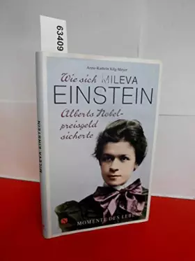 Couverture du produit · Wie sich Mileva Einstein Alberts Nobelpreisgeld sicherte