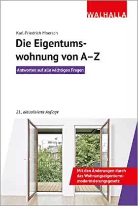 Couverture du produit · Die Eigentumswohnung von A-Z: Antworten auf alle wichtigen Fragen Walhalla Rechtshilfen