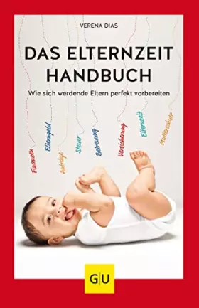 Couverture du produit · Das Elternzeit-Handbuch: Wie sich werdende Eltern perfekt vorbereiten (GU Erziehung)