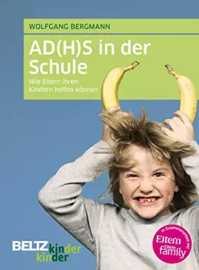 Couverture du produit · AD(H)S in der Schule: Wie Eltern ihren Kindern helfen können (kinderkinder)