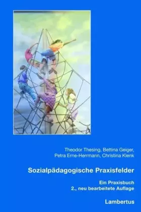 Couverture du produit · Sozialpädagogische Praxisfelder: Ein Praxisbuch zur Berufs- und Institutionskunde für Sozialpädagogische Berufe: Ein Handbuch z