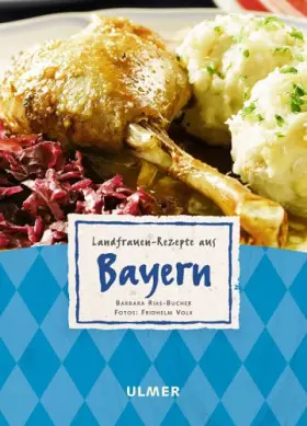 Couverture du produit · Landfrauen-Rezepte aus Bayern