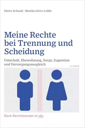 Couverture du produit · Meine Rechte bei Trennung und Scheidung: Unterhalt, Ehewohnung, Sorge, Zugewinn- und Versorgungsausgleich (Beck-Rechtsberater i