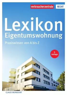 Couverture du produit · Lexikon Eigentumswohnung: Praxiswissen von A bis Z