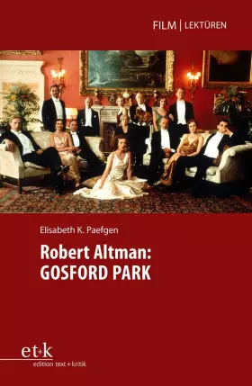 Couverture du produit · Robert Altman: GOSFORD PARK (Film|Lektüren)