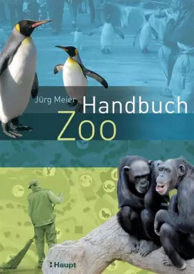 Couverture du produit · Handbuch Zoo: Moderne Tiergartenbiologie
