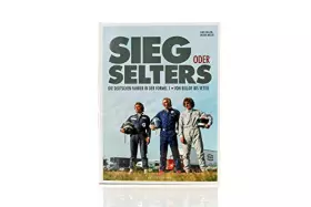Couverture du produit · Sieg oder Selters: Die deutschen Fahrer in der Formel 1 – von Bellof bis Vettel