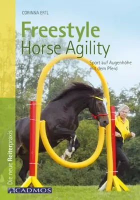 Couverture du produit · Freestyle Horse Agility: Sport auf Augenhöhe mit meinem Pferd