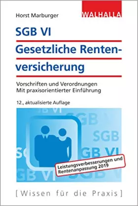 Couverture du produit · SGB VI - Gesetzliche Rentenversicherung: Vorschriften und Verordnungen Mit praxisorientierter Einführung Walhalla Rechtshilfen
