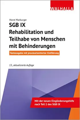 Couverture du produit · SGB IX - Rehabilitation und Teilhabe von Menschen mit Behinderungen: Textausgabe mit praxisorientierter Einführung Walhalla Rec