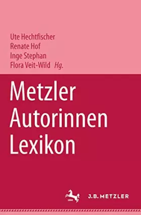 Couverture du produit · Metzler Autorinnen Lexikon