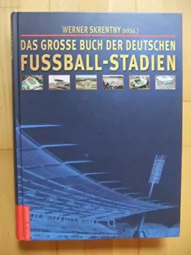 Couverture du produit · Das große Buch der deutschen Fußball-Stadien