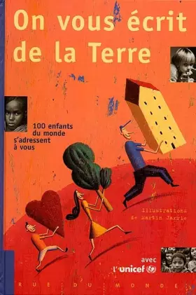 Couverture du produit · On vous écrit de la terre : 100 enfants du monde s'adressent à vous