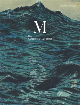 Couverture du produit · M comme la mer - Ancienne édition