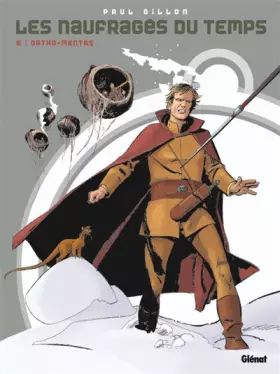 Couverture du produit · Les naufragés du temps - Tome 08: Ortho-Mentas