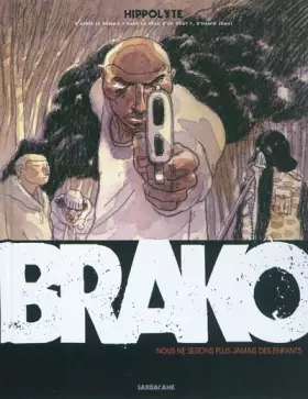 Couverture du produit · Brako : Nous ne serons plus jamais des enfants