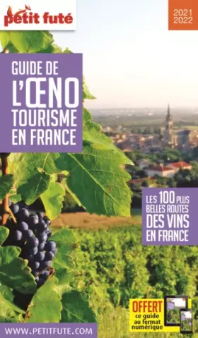 Couverture du produit · Guide Guide de l'œnotourisme 2021 Petit Futé
