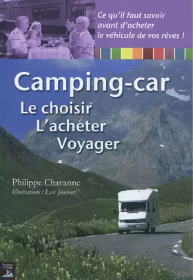Couverture du produit · Camping-car : Le choisir - L'acheter - Voyager