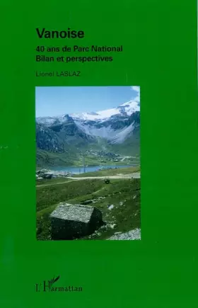 Couverture du produit · Vanoise : 40 ans de Parc National. Bilan et perspectives