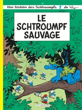 Couverture du produit · Le Schtroumpf sauvage, tome 19