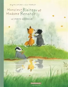 Couverture du produit · Monsieur Blaireau et Madame Renarde - Tome 7 - Le Porte-bonheur