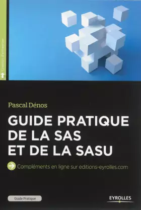 Couverture du produit · Guide pratique de la SAS et de la SASU: compléments en ligne sur editions-organisation.com
