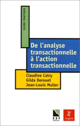 Couverture du produit · De l'analyse transactionnelle à l'action transactionnelle