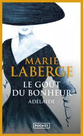 Couverture du produit · Le Goût du bonheur, Tome 2 : Adélaïde