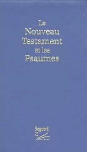 Couverture du produit · Le Nouveau Testament et les Psaumes: Couverture bleu