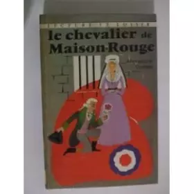 Couverture du produit · Le Chevalier de Maison-Rouge (Lecture et loisir)