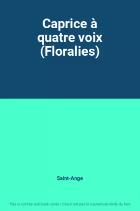 Couverture du produit · Caprice à quatre voix (Floralies)