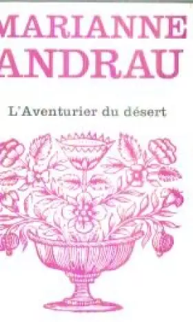Couverture du produit · L'Aventurier du désert (Floralies)