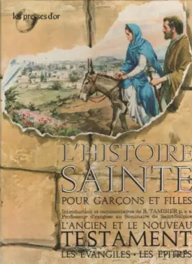Couverture du produit · L'Histoire Sainte pour garçons et filles en 6 volumes - L'ancien et le nouveau Testament, les Evangiles, les Epitres