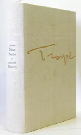 Couverture du produit · Tendre et violente Elisabeth / Troyat, Henri / Réf27392